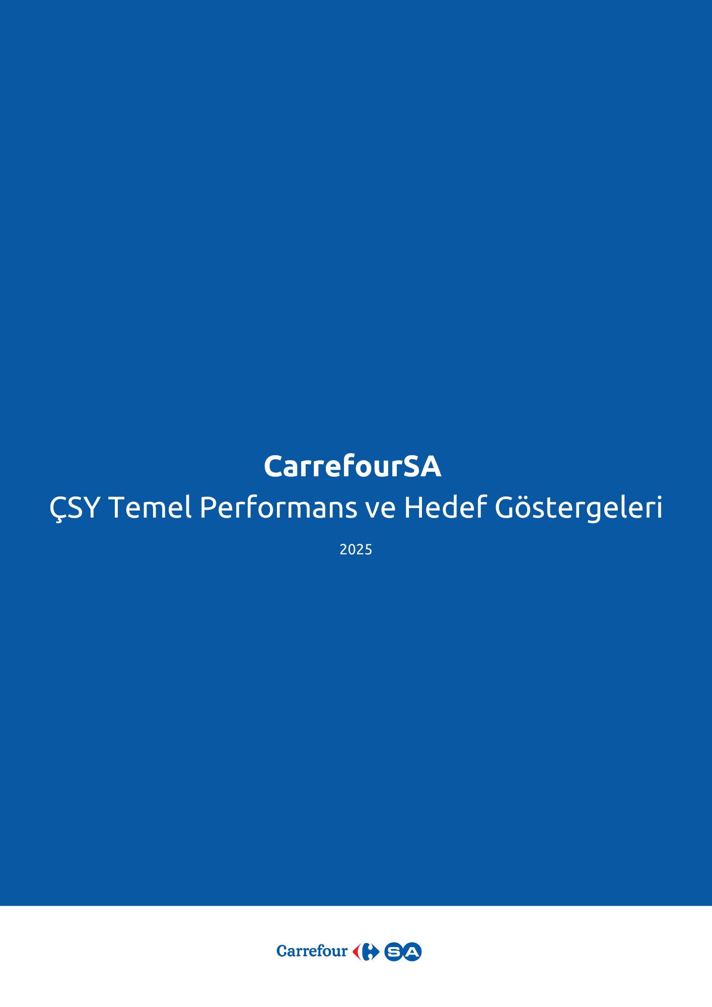 2025 CarrefourSA ÇSY Temel Performans ve Hedef Göstergeleri